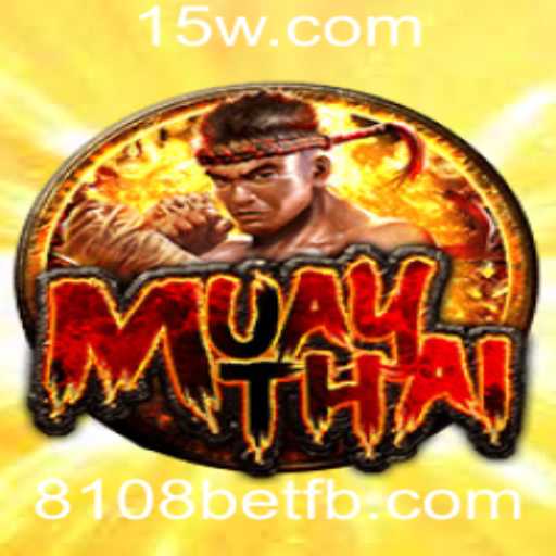 MuayThai 8108bet: Explorando o Vibrante Mundo do Jogo
